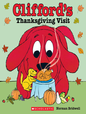 cover image of Clifford's Thanksgiving Visit (Classic Storybook)